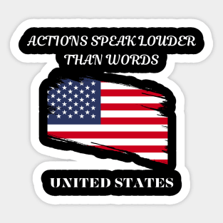 American Pride, Actions speak louder than words Sticker